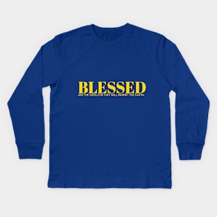 blessed are the meek for they will inherit the world Kids Long Sleeve T-Shirt